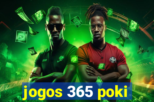 jogos 365 poki